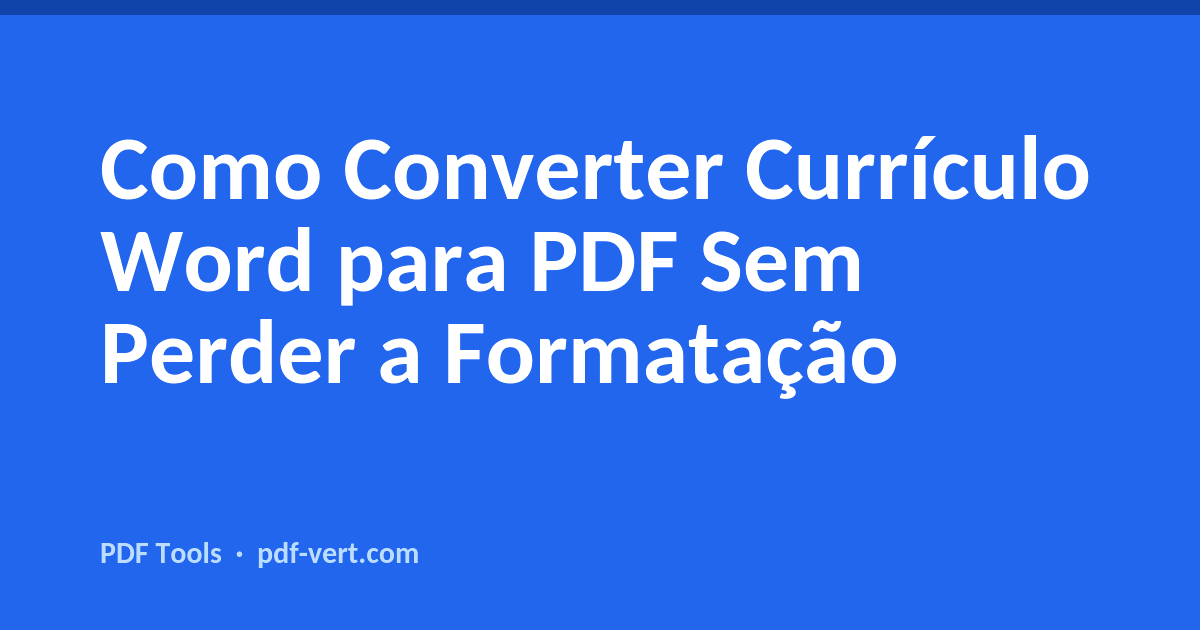 Como Converter Currículo Word para PDF Sem Perder a Formatação